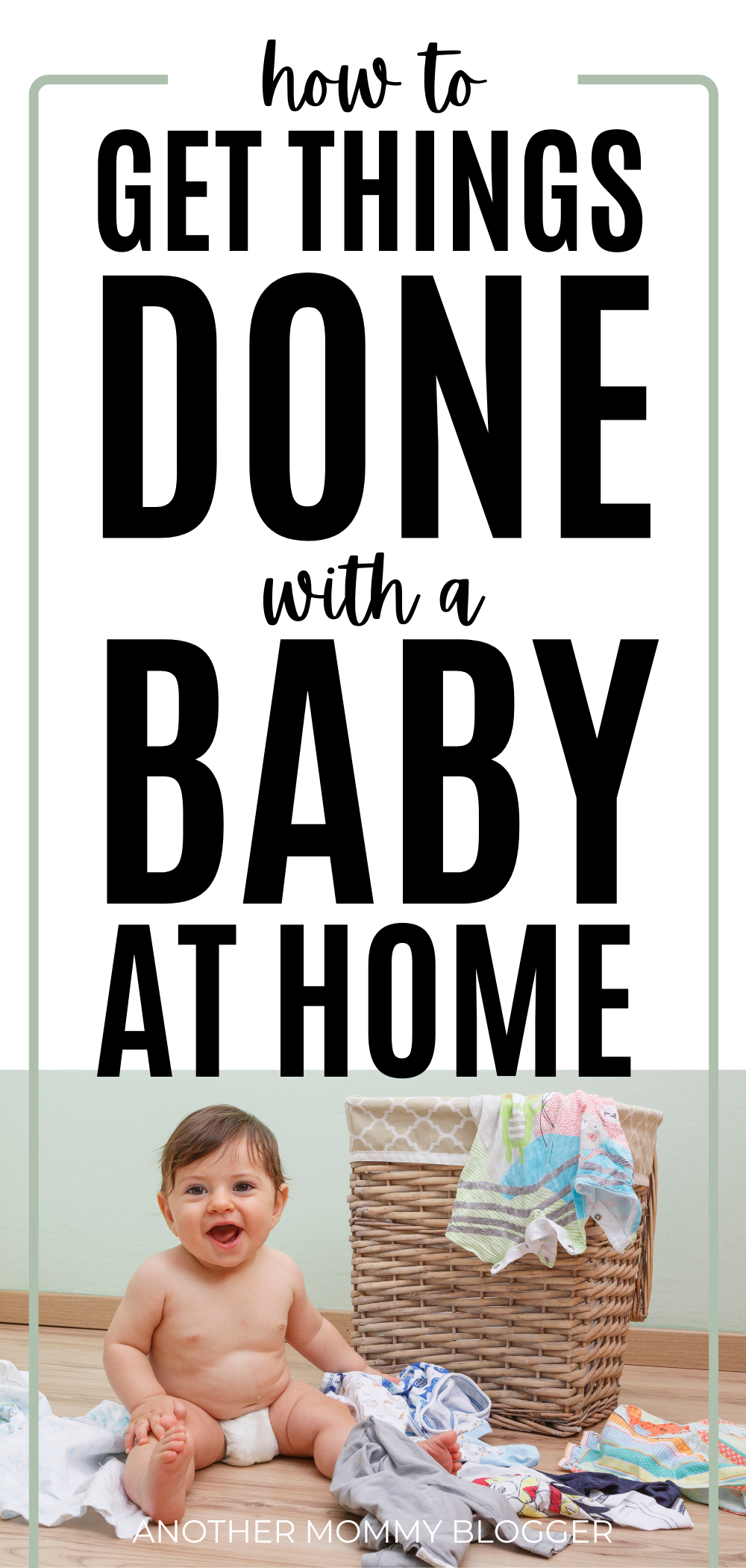 This post with give you tips on how to get things done with a baby at home. #babytips