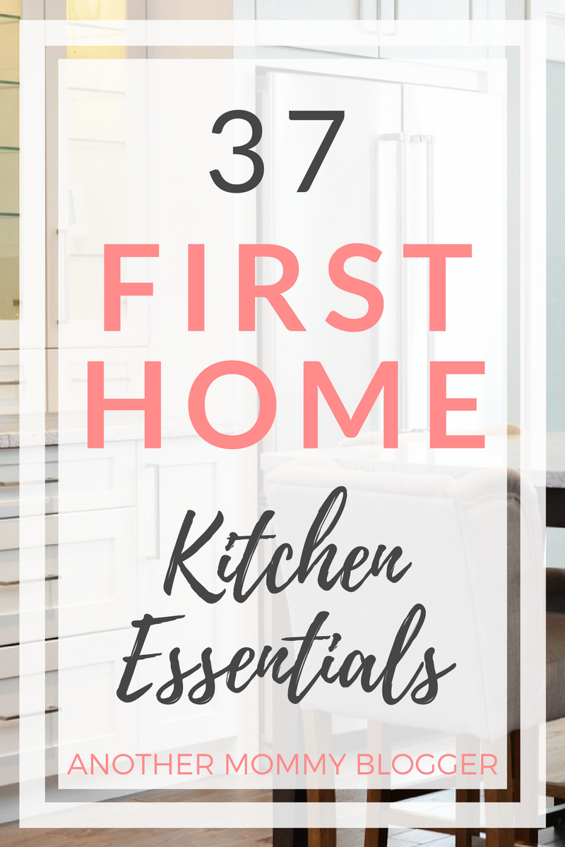 37 First Home Kitchen Essentials