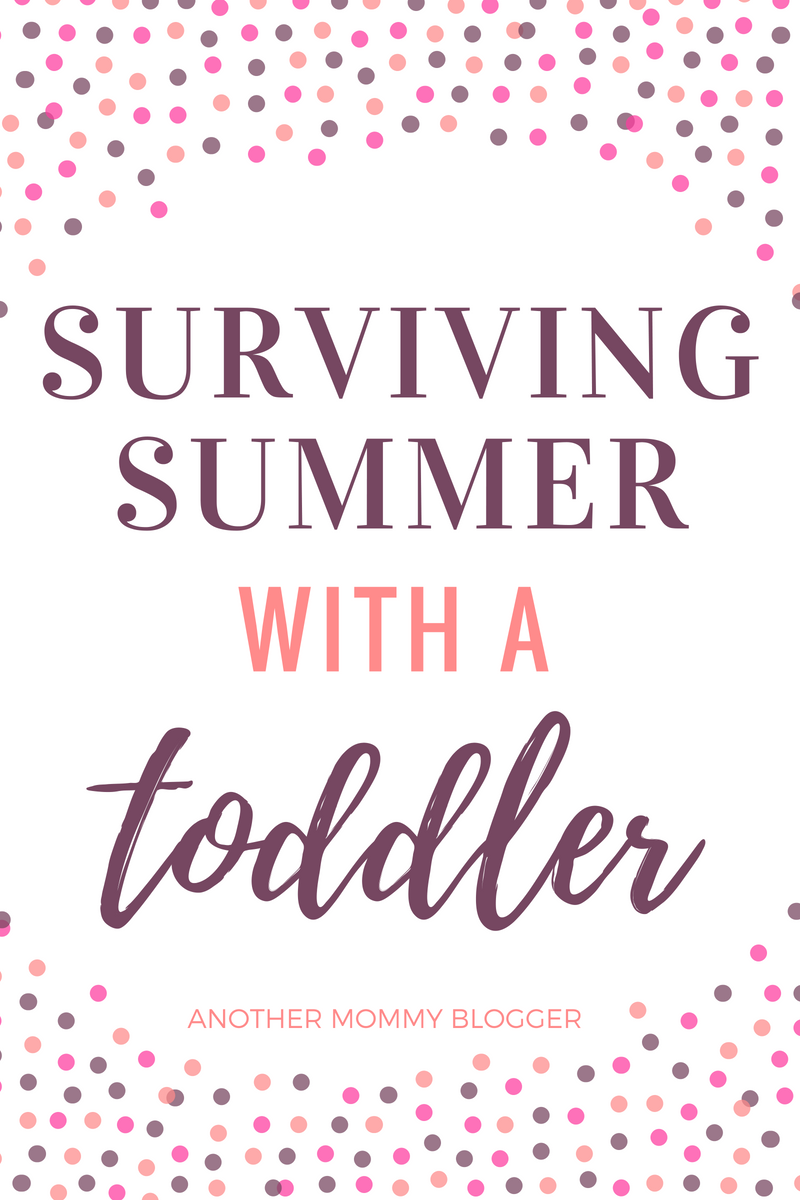 Surviving Summer With A Toddler