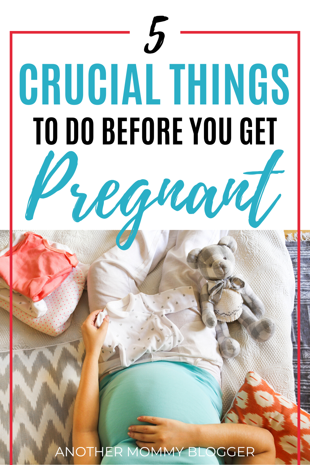 Do these five things to get pregnant fast and have a happy healthy pregnancy. #pregnancy