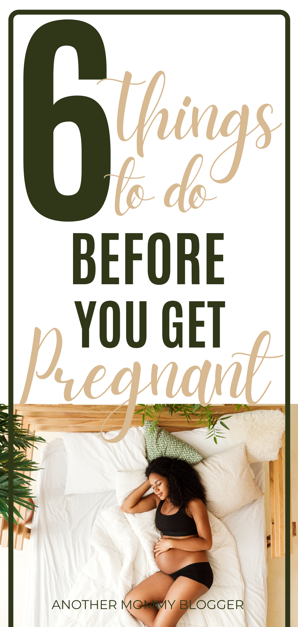 This is a post for women trying to conceive. Make sure you’ve done these things before you try to get pregnant. #pregnancy