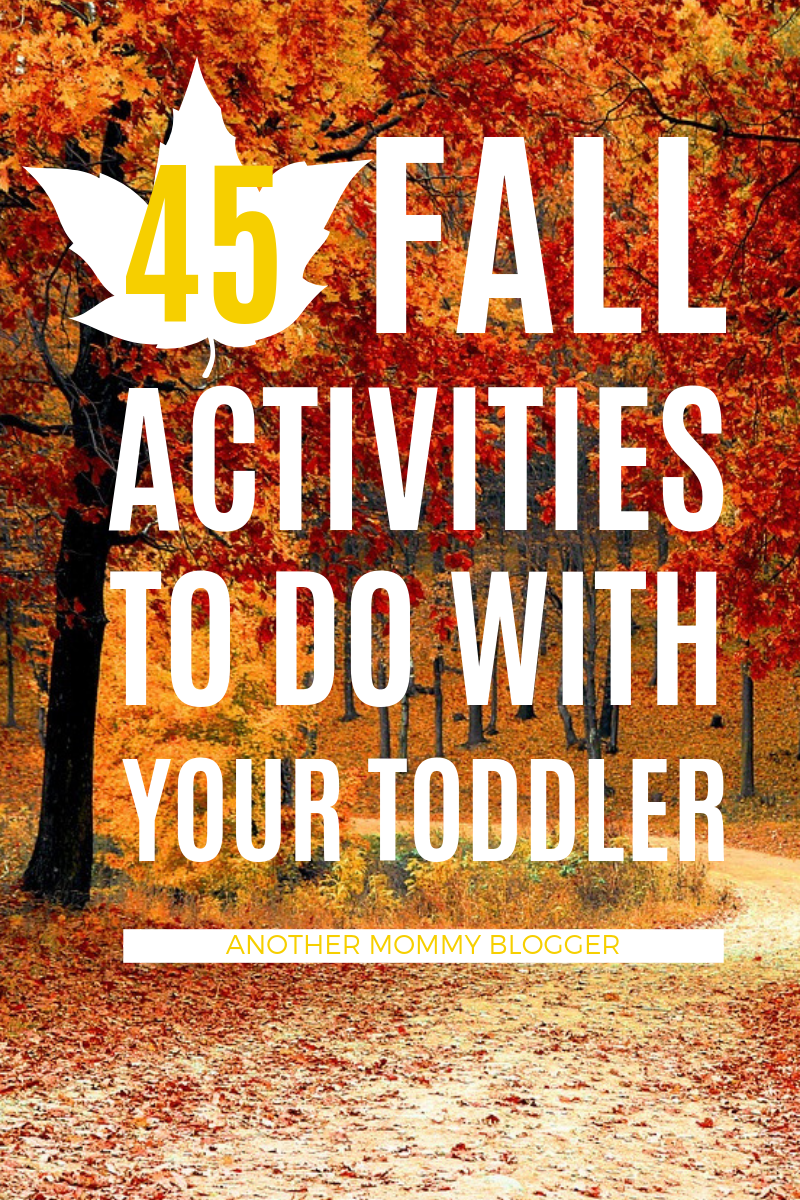 45 Fall Activities To Do With Your Toddler