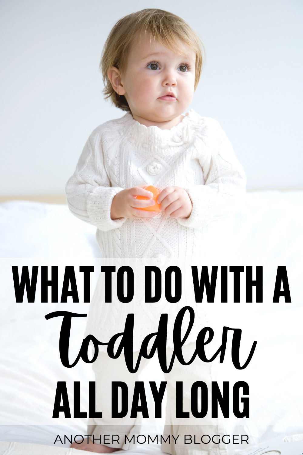 Ideas for what to do with a toddler all day. Including toddler activities and a toddler daily schedule. #toddler #toddleractivites