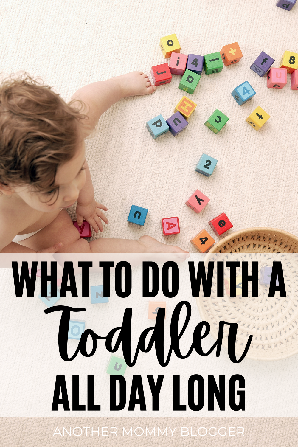 Fun ideas for what to do with a toddler all day. #toddlercrafts #toddleractivities