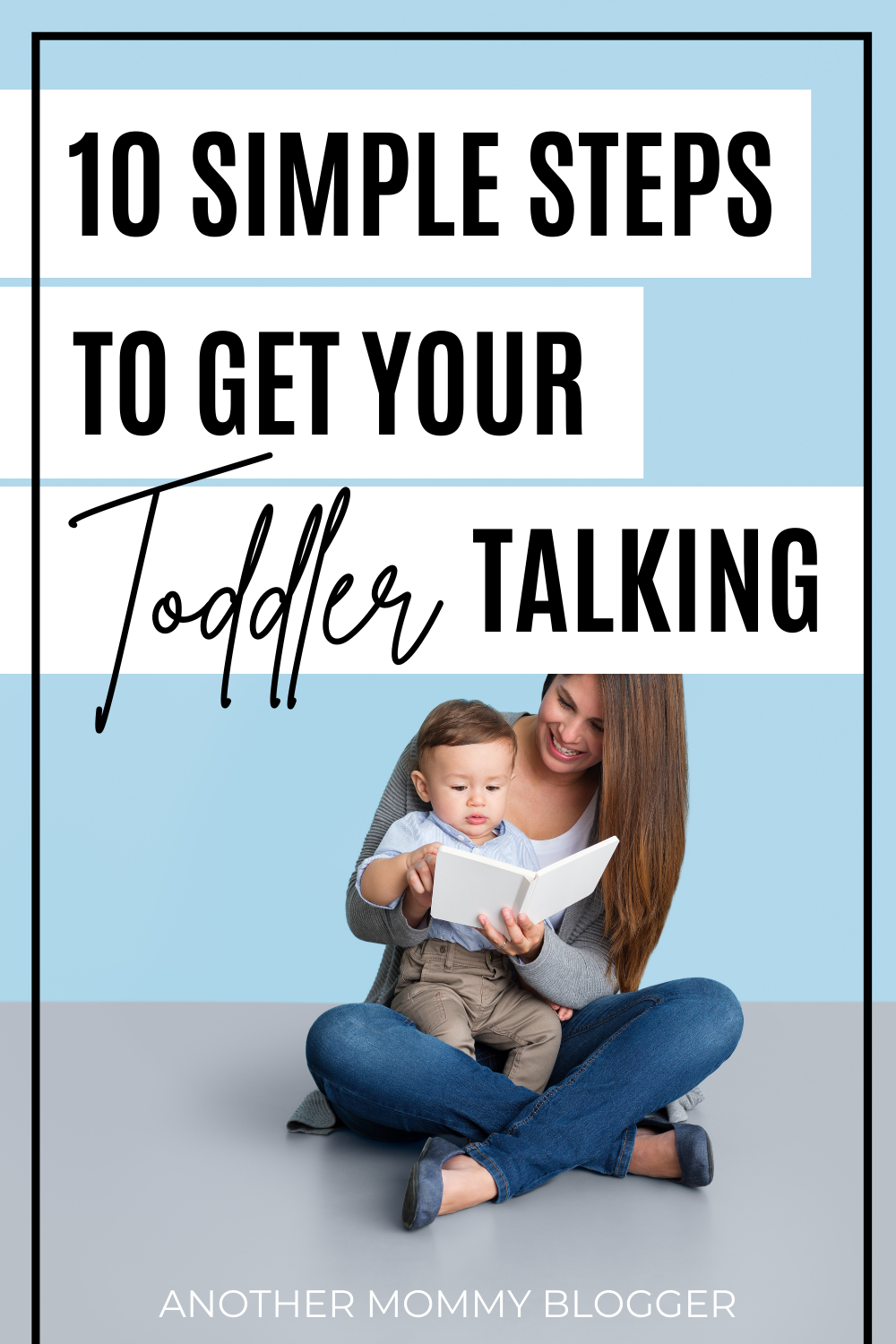 Teach your toddler to talk sooner with these tips for new moms.