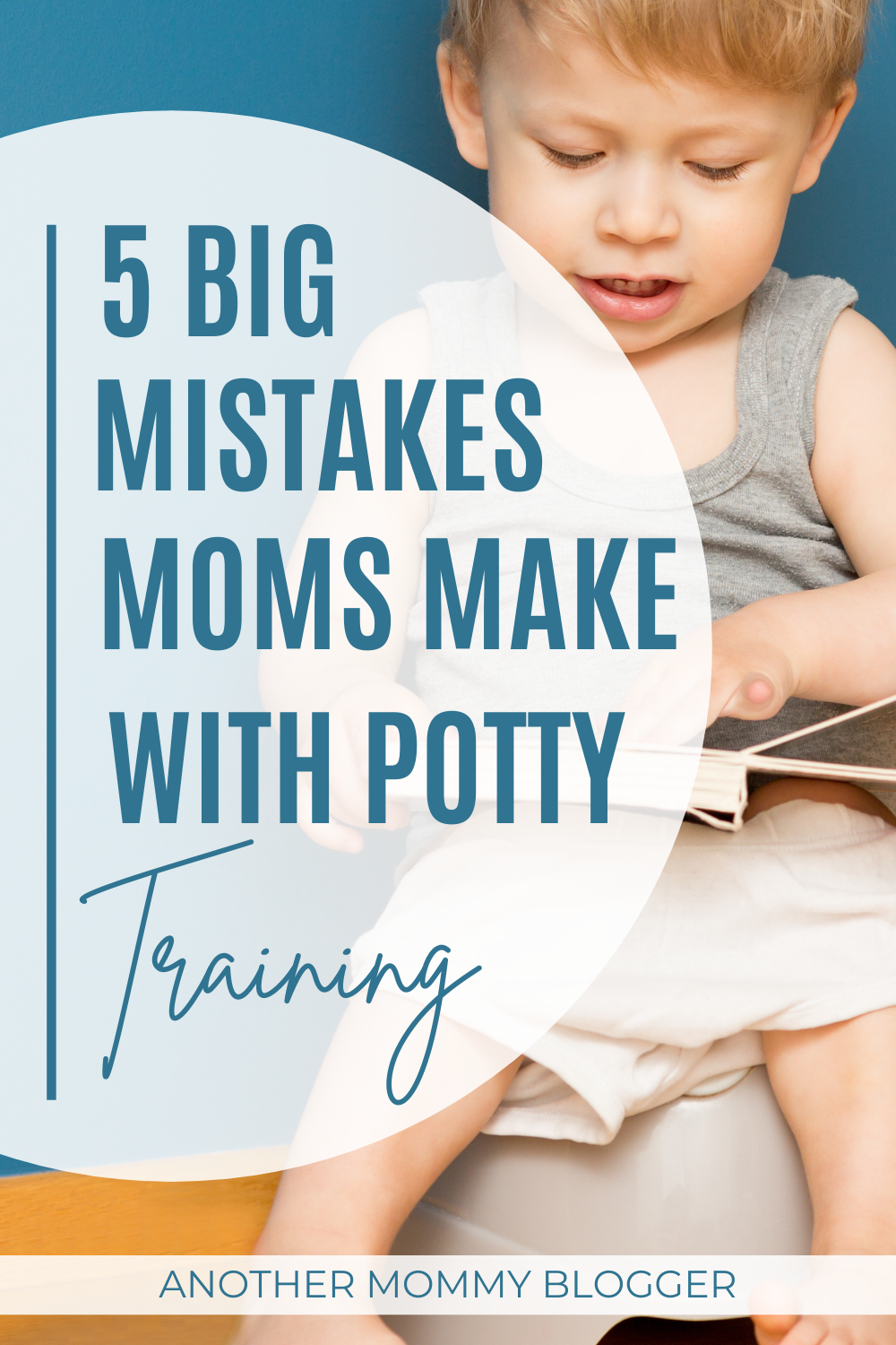 Potting training a toddler isn’t easy, but you can make it easier. Avoid these common potty training mistakes.