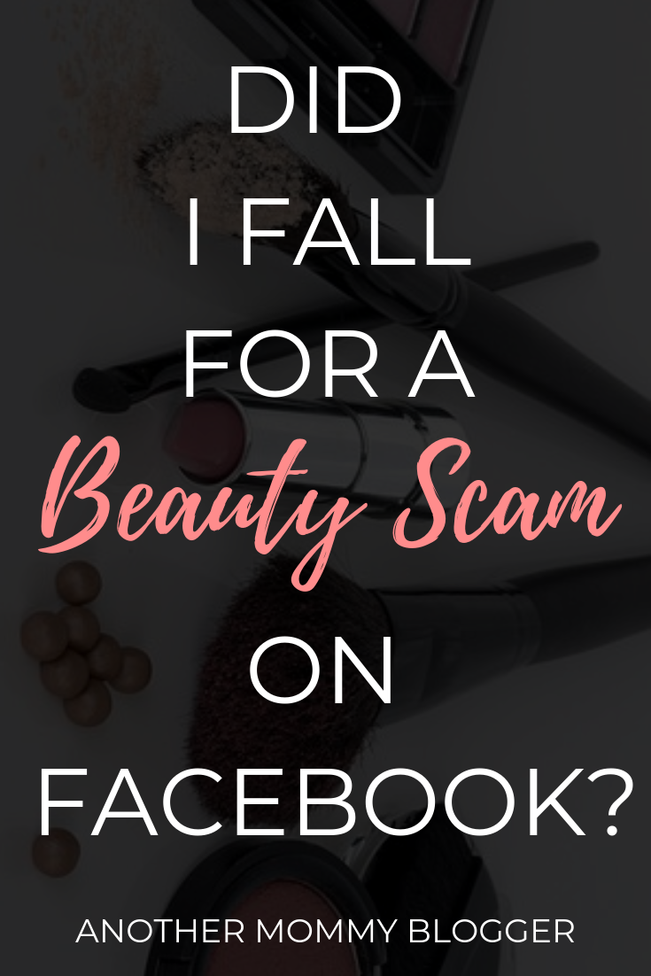 Did I Fall For A Beauty Scam On Facebook?
