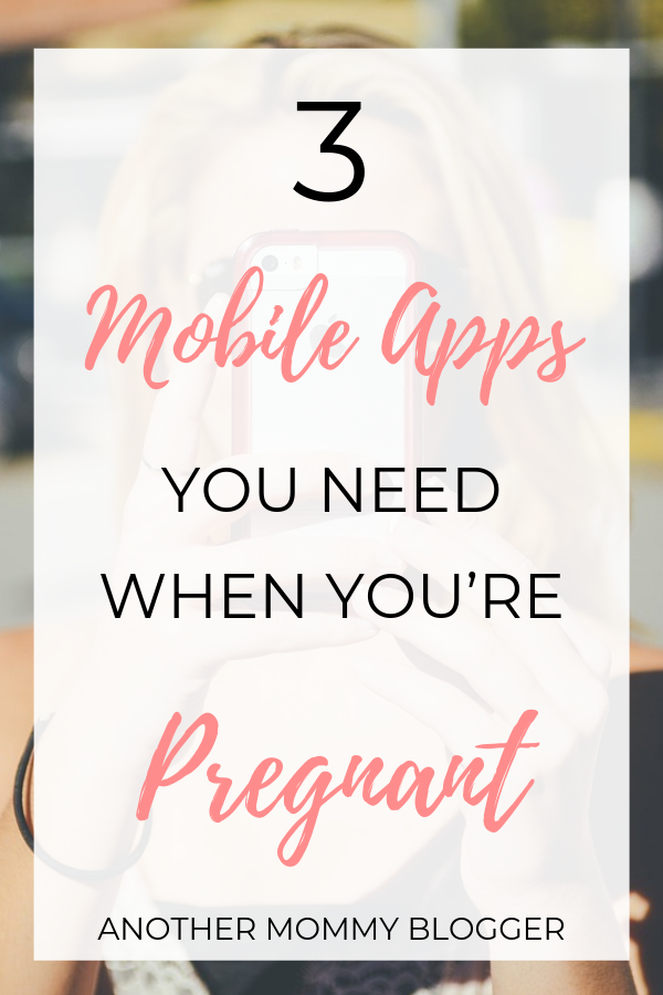 3 Mobile Apps You Need When You’re Pregnant