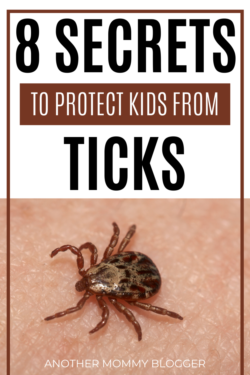Keep kids safe from ticks and other summer dangers with these parenting hacks. #parentinghacks #summertime