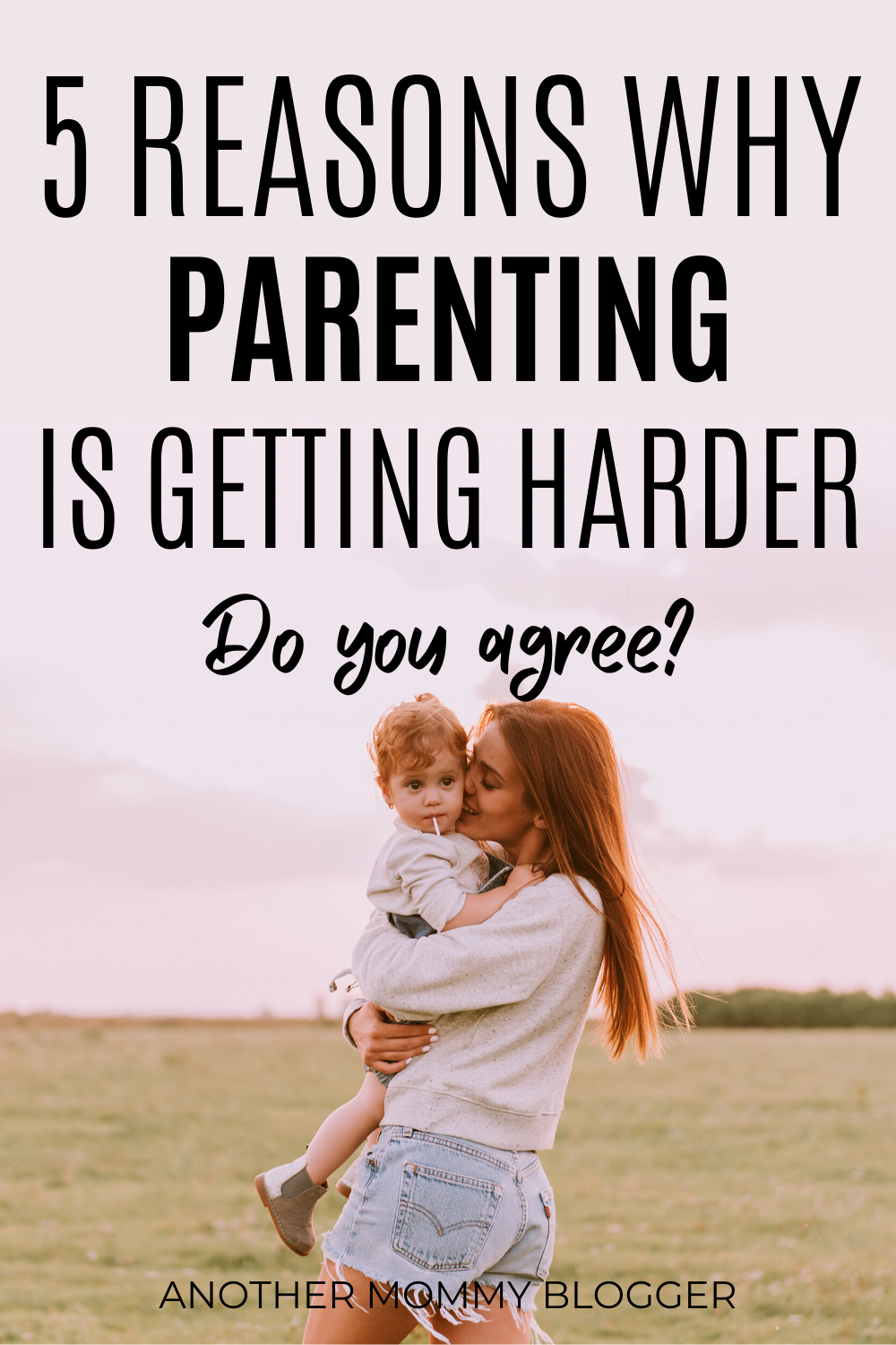 Raising kids isn’t what it use to be. Is parenting getting harder? What do you think? #parenting