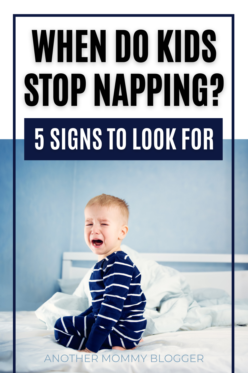 What age do kids stop napping? Here are five signs that tell you your child is too old for naps.