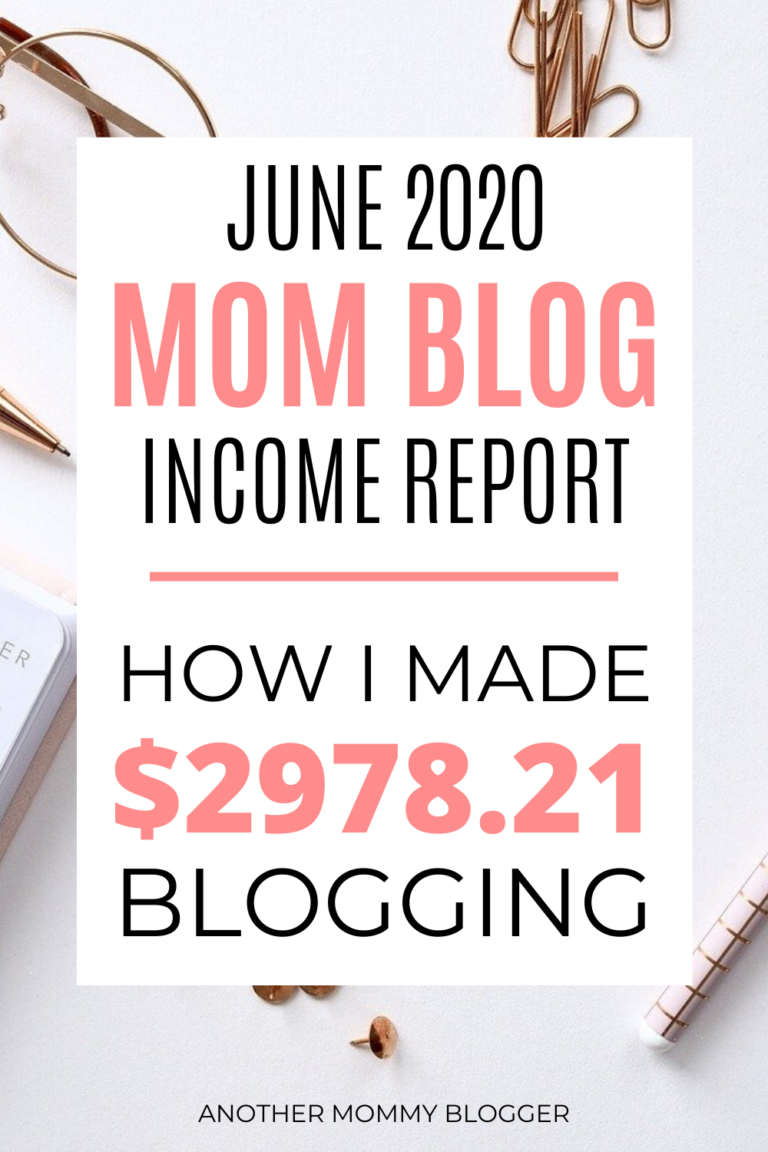 Blog Income & Traffic Report: June 2020 - Another Mommy Blogger