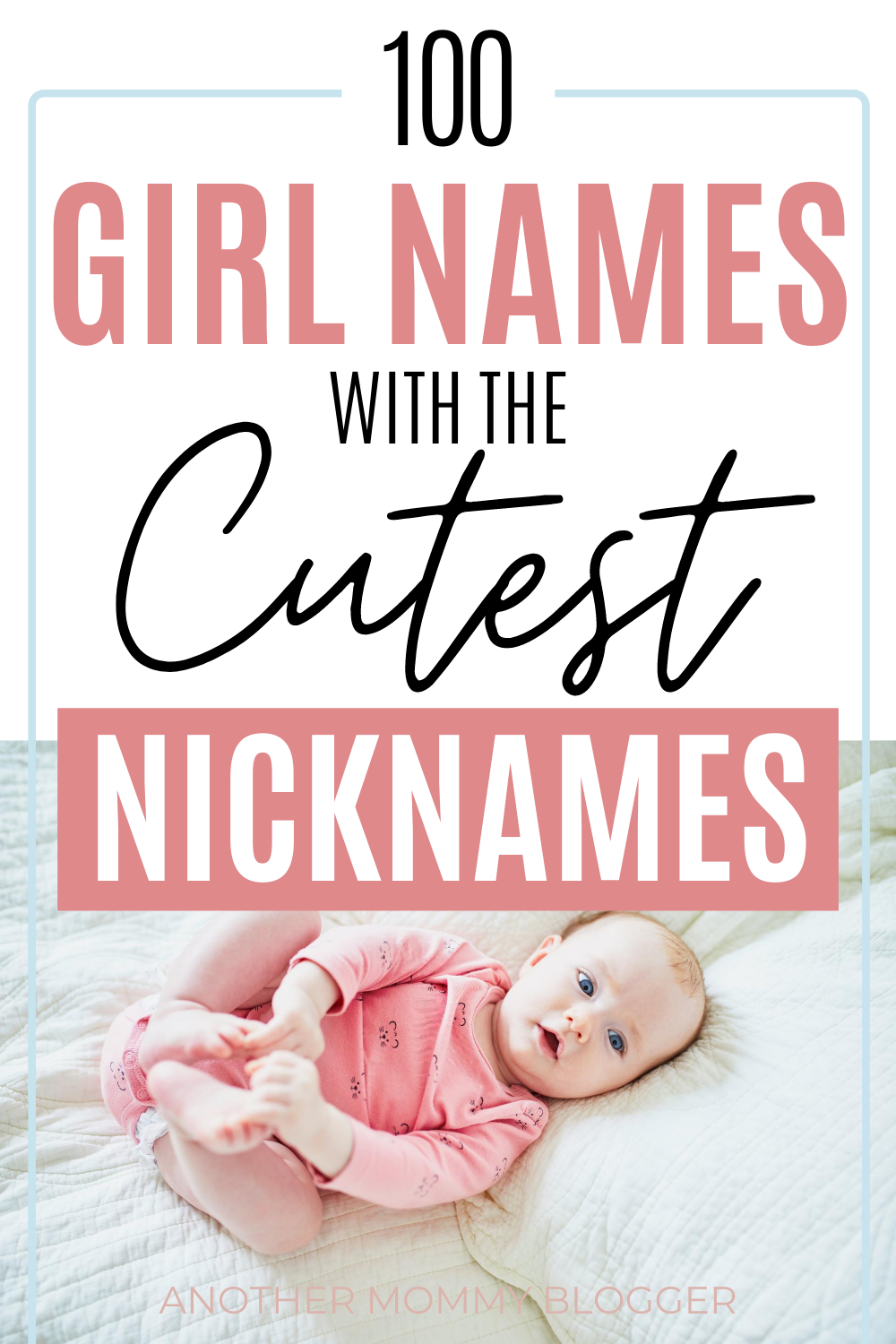 Pick a baby names from this list of pretty girl names with cute nicknames parents are going to love. #babygirlnames #nicknames