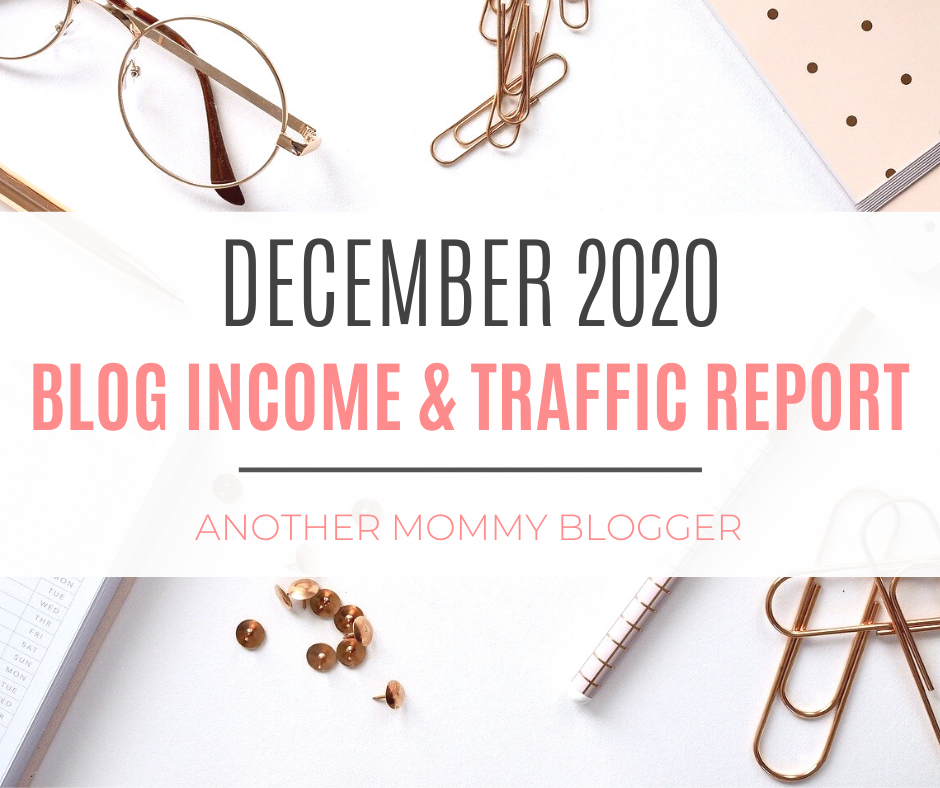 Another Mommy Blogger Blog Income And Traffic Report December 2020