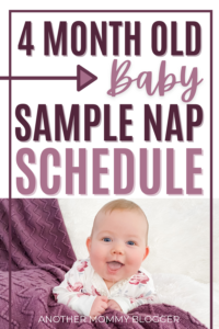 4 Month Old Baby Nap Schedule - Another Mommy Blogger