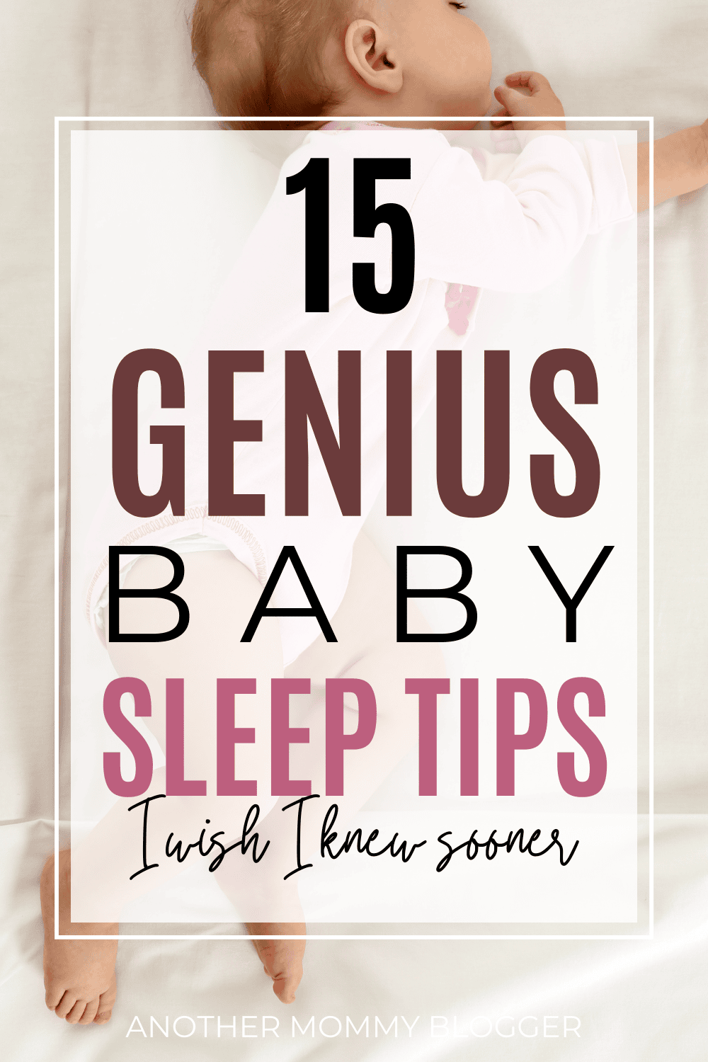 These are must know baby tips for getting your baby to sleep through the night.
