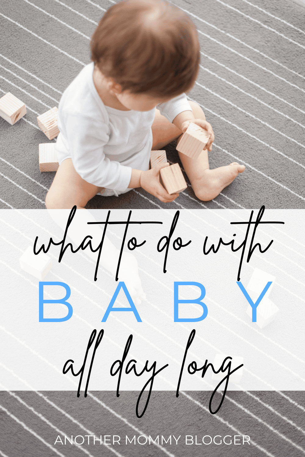 Don’t know what to do with baby all day? You need these easy fun baby activities.