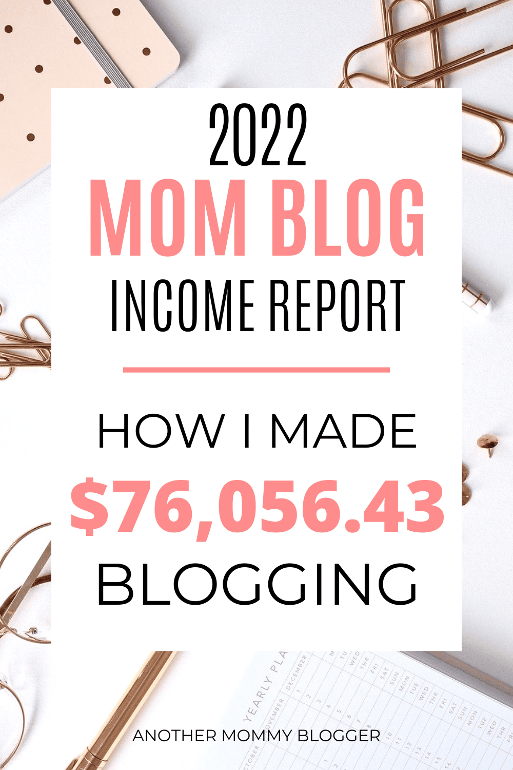 Another Mommy Blogger Blog Income & Traffic Report 2022