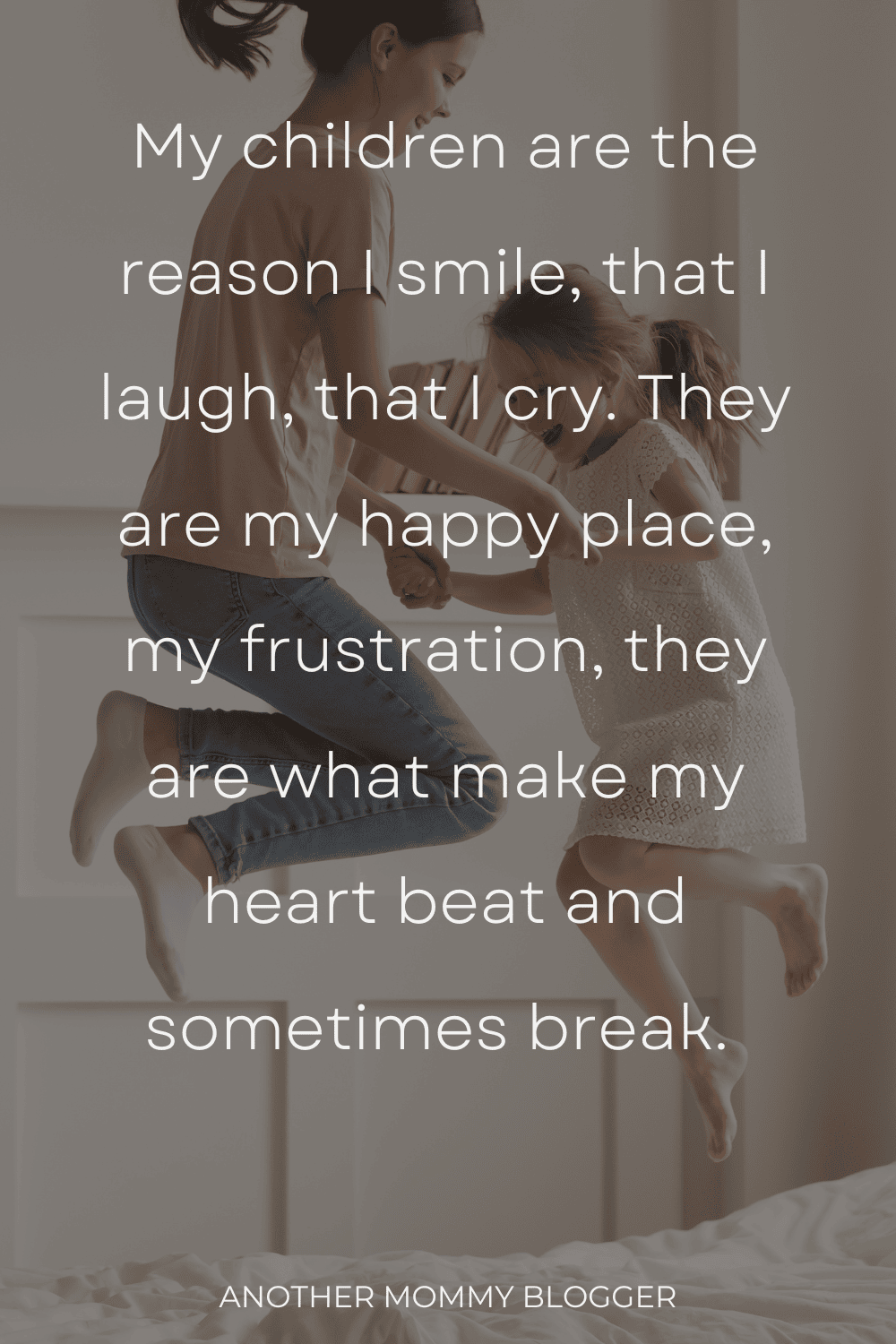 85 Inspiring Quotes About Being A Mother - Another Mommy Blogger, image size:1000x1500