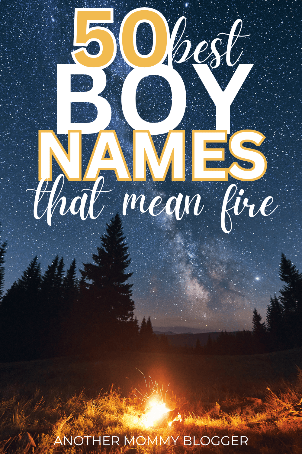Discover 50 best boy names that mean fire in this baby boy names list. From unique names to traditional options, there’s something for everyone.